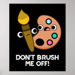 Wisch Mich Nicht Weg Lustige Kunst Wortspiel Dunkl Poster