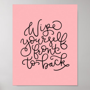 Wischen Sie sich vor nach hinten Funny Bathroster Poster