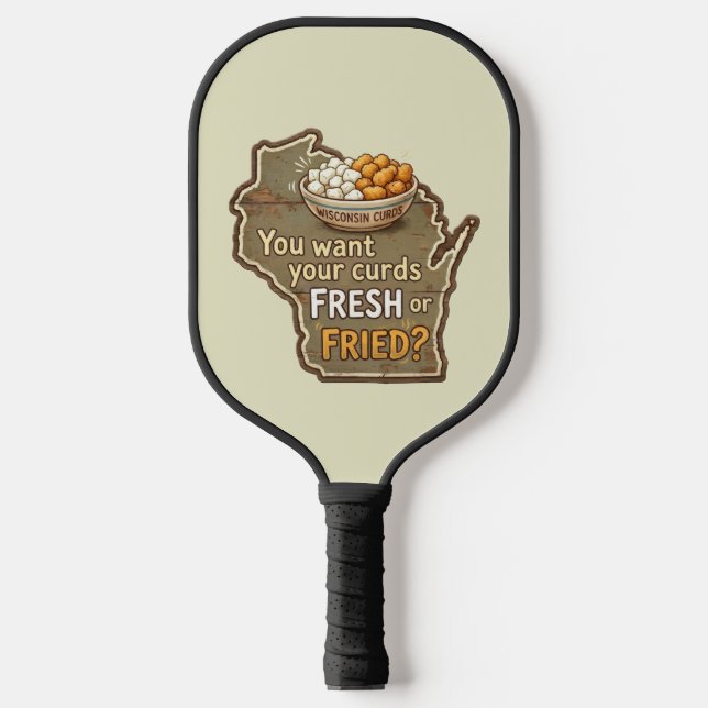 Wisconsin Käsebruch: Frisch oder Frittiert? Pickleball Schläger (Vorderseite)