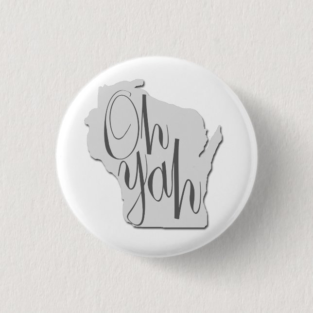 Wisconsin Oh Yah Button (Vorderseite)