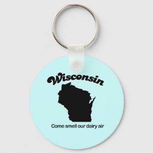 Wisconsin - Riechen Sie unsere Milchluft Schlüsselanhänger