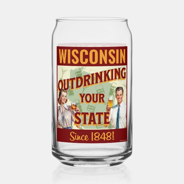 Wisconsin übertrinkt Ihren Staat seit 1848 Dosenglas (Vorderseite)