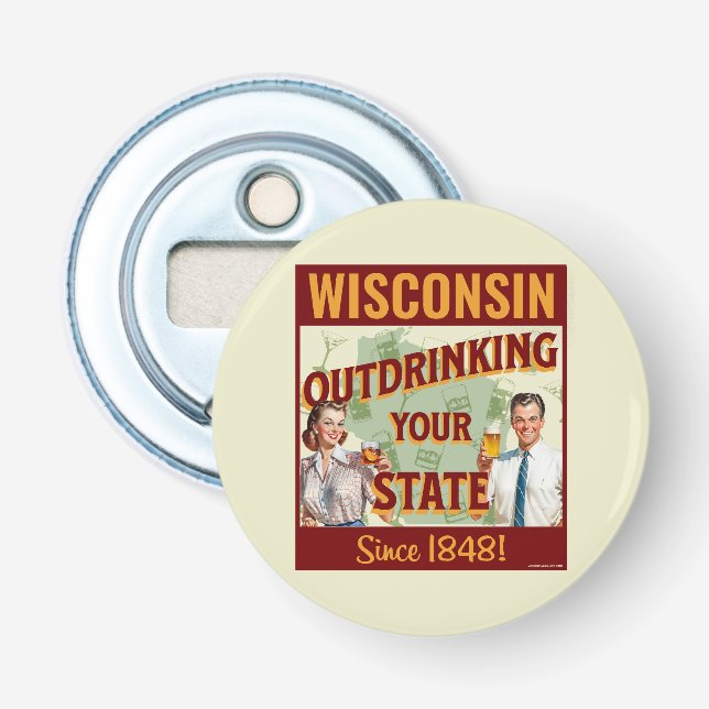 Wisconsin übertrinkt Ihren Staat seit 1848 Flaschenöffner (Vorderseite)