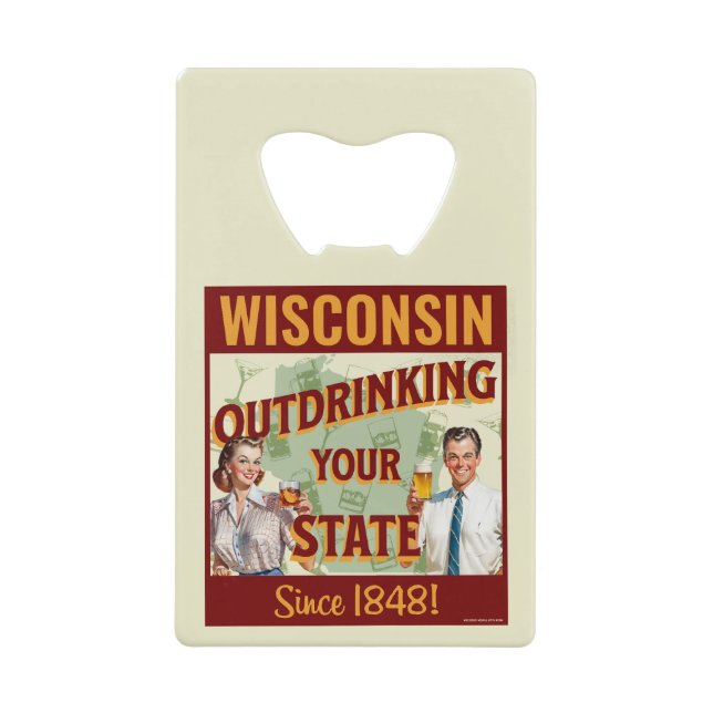 Wisconsin übertrinkt Ihren Staat seit 1848 Geldbeutel Flaschenöffner (Vorderseite)