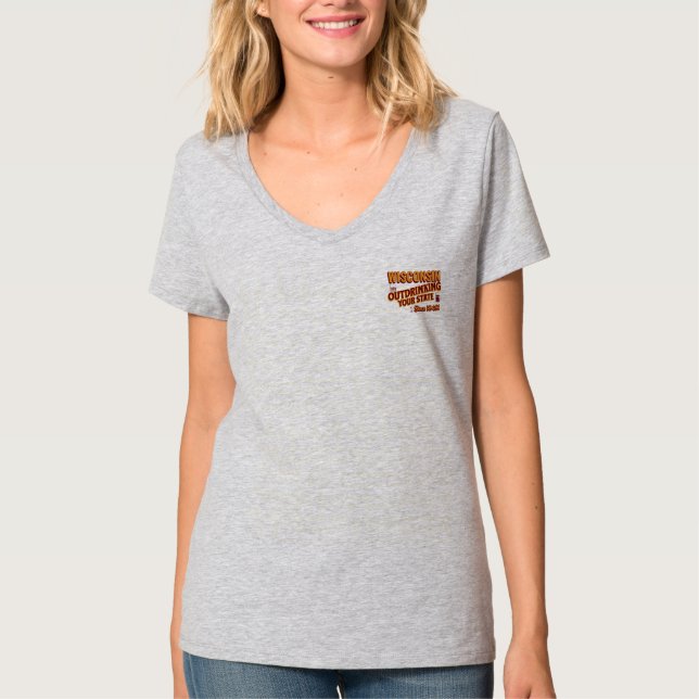 Wisconsin übertrinkt Ihren Staat seit 1848 T-Shirt (Vorderseite)