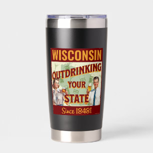 Wisconsin übertrinkt Ihren Staat seit 1848 Thermobecher