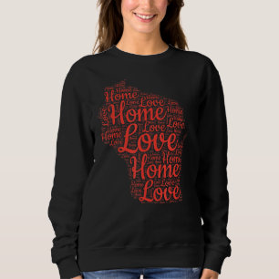 Wisconsin Zuhause Staat Map Wi Liebe Type Red Map Sweatshirt