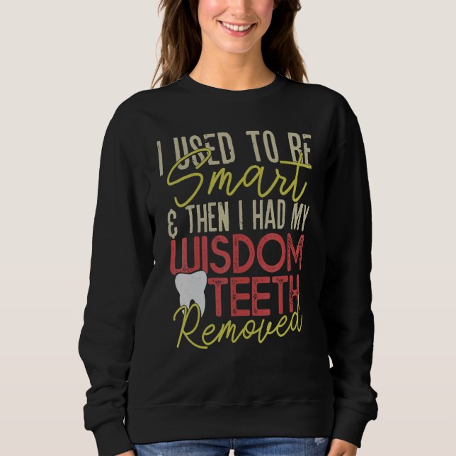 Wisdom Teeth Removal  Recovery Sweatshirt (Vorderseite)
