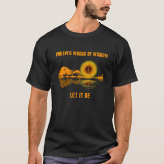 WISDOM-WÖRTER LIESS, DASS ES WESENTLICH IST T-Shirt