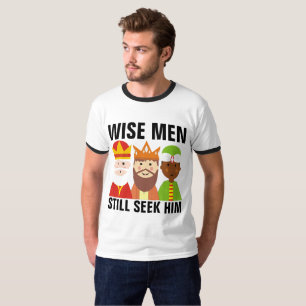 WISE MÄNNER SUCHEN IHN IMMER NOCH, Christliche T - T-Shirt