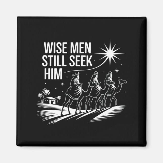 Wise Men Still Seek Him Christian Christmas Jesus  Magnet (Vorne)