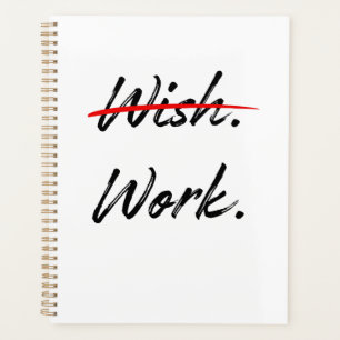 Wish Crossed Out - Do Work Inspirational