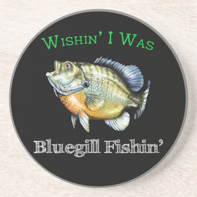 Wishin I was Bluegill Fishin Getränkeuntersetzer (Vorne)