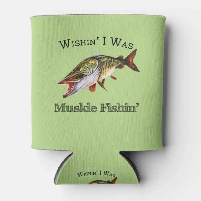 Wishin I was Muskie Fishin Dosenkühler (Vorderseite)