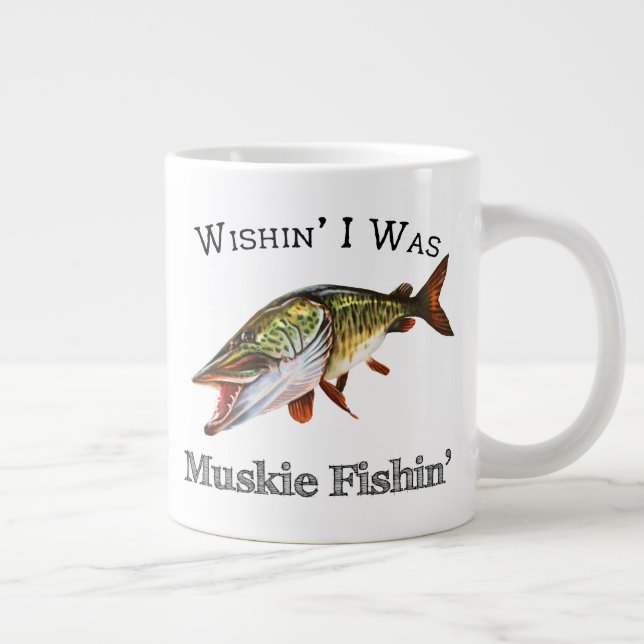 Wishin zu Muskie Fishin Jumbo-Tasse (Rechts)