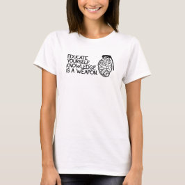 Wissen ist eine Waffe T-Shirt