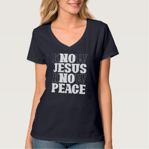 Wissen Jesus kennen Frieden Religion Gotteskirche T-Shirt