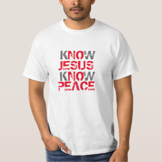 Wissen Sie, dass Gott Frieden kennen T-Shirt