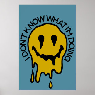 Wissen Sie nicht, was ich Poster mache