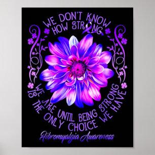 Wissen Sie nicht, wie stark wir die Fibromyalgie-B Poster
