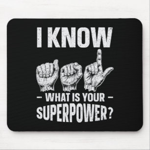 Wissen Sie, was Ihr Superpower Awareness-Zeichen i Mousepad