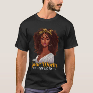 Wissen Sie, was Sie wert sind, und fügen Sie Ihrem T-Shirt