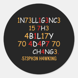 Wissenschaft 1N73Ll1G3Nc3 15 7H3 4B1L17Y 70 4D4P7  Runder Aufkleber