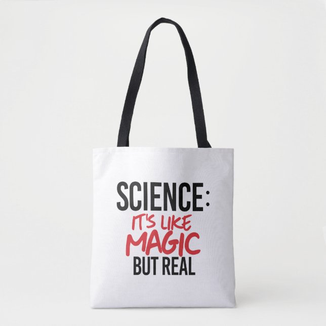 Wissenschaft: Es ist wie Magie, aber real Tasche (Vorderseite)