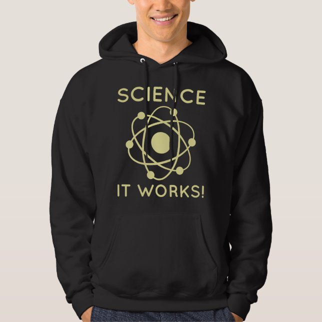Wissenschaft funktioniert! hoodie (Vorderseite)