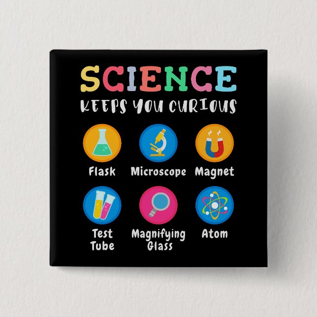 Wissenschaft hält dich neugierig button (Vorderseite)