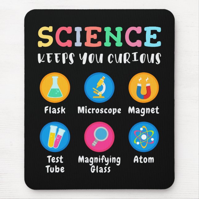 Wissenschaft hält dich neugierig mousepad (Vorne)