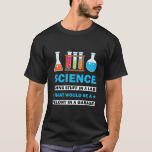 Wissenschaft in einem Labrador macht Spaß an der W T-Shirt