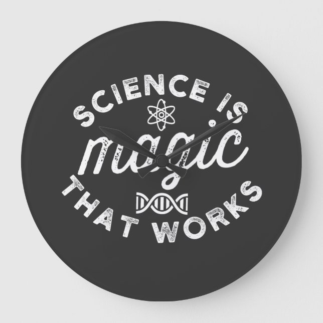 WISSENSCHAFT IST DIE FUNKTIONIERENDE MAGIE GROßE WANDUHR (Vorderseite)
