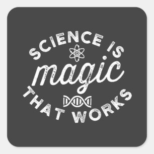 WISSENSCHAFT IST DIE FUNKTIONIERENDE MAGIE QUADRATISCHER AUFKLEBER