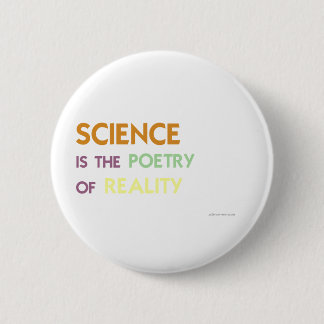 Wissenschaft ist die Poesie der Wirklichkeit Button