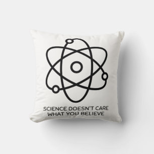 Wissenschaft ist es egal, was man glaubt kissen