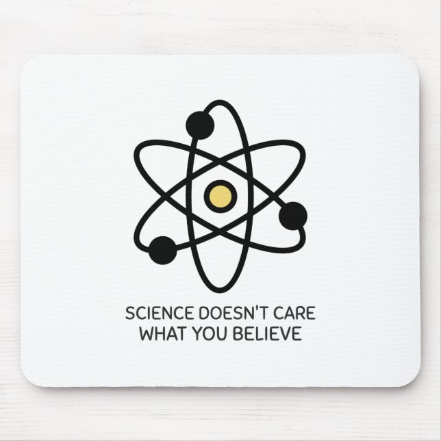 Wissenschaft ist es egal, was man glaubt mousepad (Vorne)