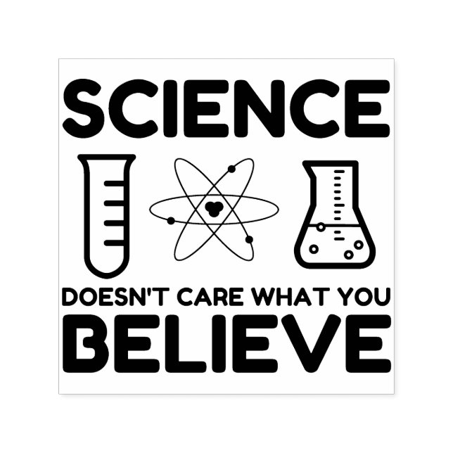 Wissenschaft ist es egal, was man glaubt permastempel (Design)