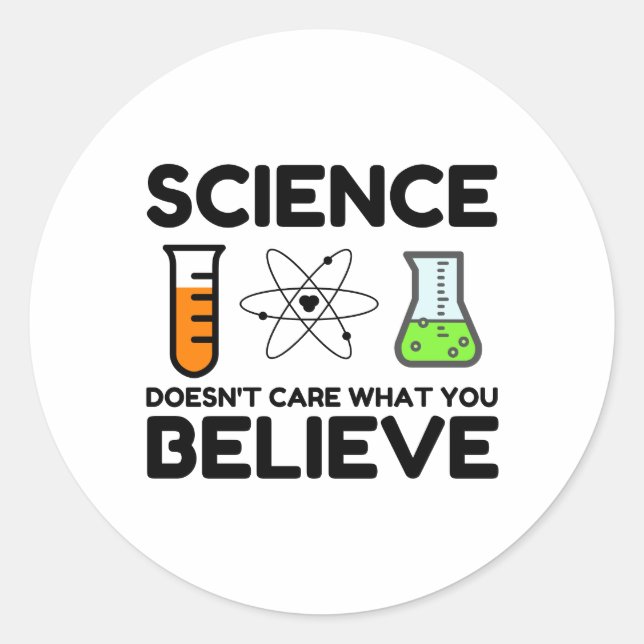 Wissenschaft ist es egal, was man glaubt runder aufkleber (Vorderseite)
