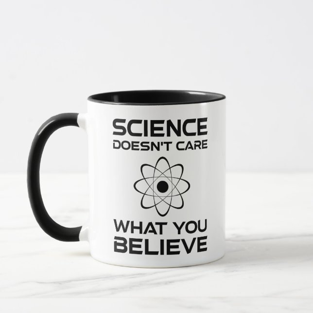 Wissenschaft ist es egal, was man glaubt tasse (Links)