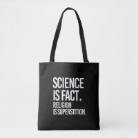 Wissenschaft ist Fakt. Religion ist Aberglaube.