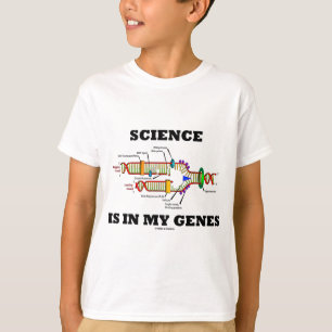 Wissenschaft ist in meinen Genen T-Shirt