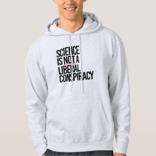 WISSENSCHAFT IST KEINE LIBERALE KONSPIRATIE HOODIE