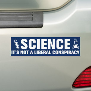 Wissenschaft ist keine liberale Verschwörung, die  Autoaufkleber