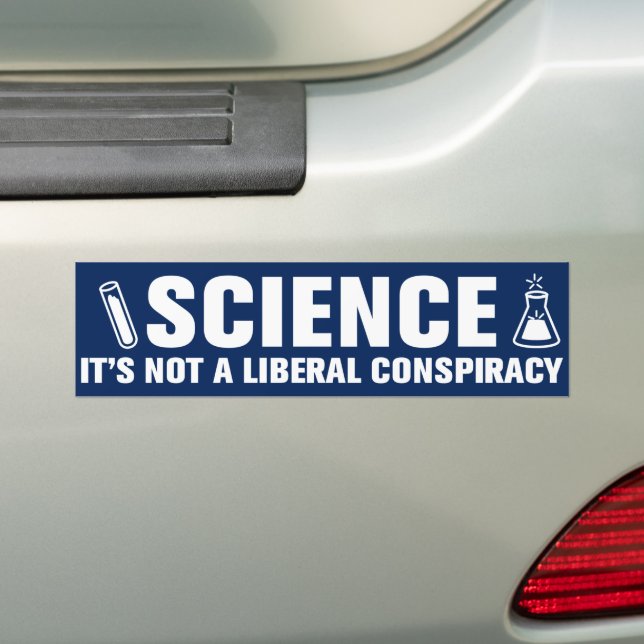 Wissenschaft ist keine liberale Verschwörung, die  Autoaufkleber (Auf Auto)