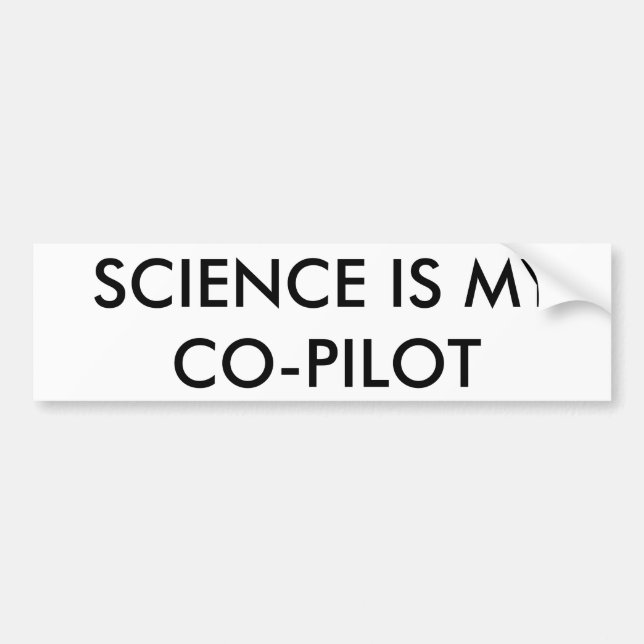 Wissenschaft ist mein Kopilot-Autoaufkleber Autoaufkleber (Vorne)