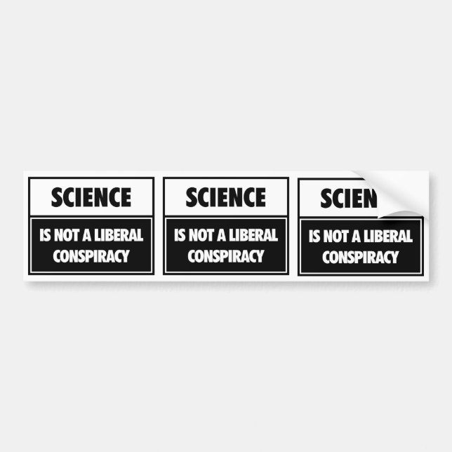 Wissenschaft ist nicht eine liberale Verschwörung Autoaufkleber (Vorne)