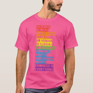 Wissenschaft ist real, kein Mensch ist illegal T-Shirt