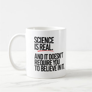 Wissenschaft ist real und man muss nicht glauben kaffeetasse