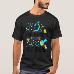 Wissenschaft ist wie Magie, aber echtes Zitat lust T-Shirt